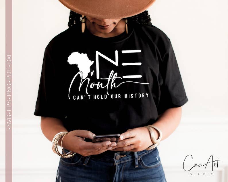 Black History  One Month Can't Hold Our History shirt